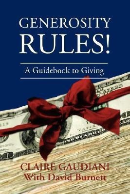 Generosity Rules!(English, Paperback, Gaudiani Claire)