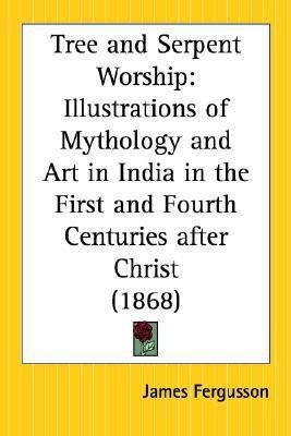 Tree and Serpent Worship(English, Paperback, Fergusson James)