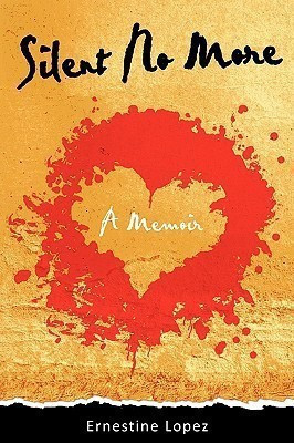 Silent No More(English, Paperback, Lopez Ernestine)