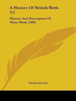 A History Of British Birds V2(English, Paperback, Bewick Thomas)