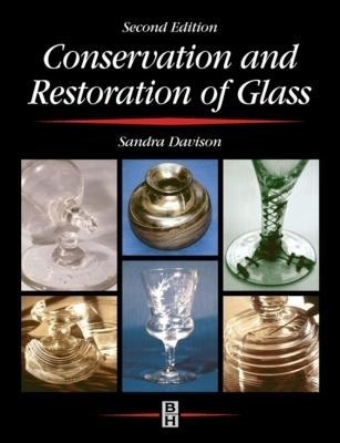 Conservation and Restoration of Glass(English, Electronic book text, Davison Sandra)
