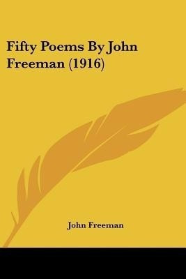 Fifty Poems By John Freeman (1916)(English, Paperback, Freeman John)