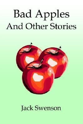Bad Apples(English, Paperback, Swenson Jack)