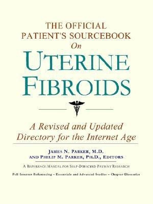 The Official Patient's Sourcebook on Uterine Fibroids(English, Paperback, unknown)