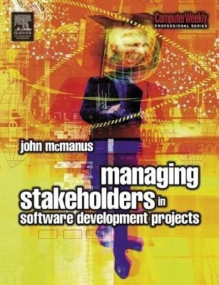 Managing Stakeholders in Software Development Projects(English, Electronic book text, McManus John)