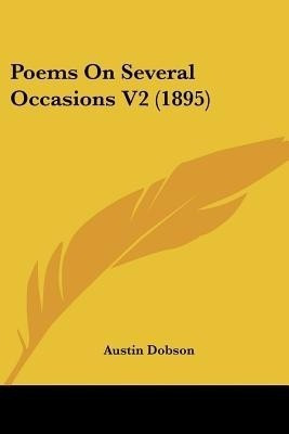 Poems On Several Occasions V2 (1895)(English, Paperback, Dobson Austin)