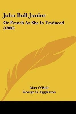 John Bull Junior(English, Paperback, O'Rell Max)