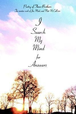 I Search My Mind for Answers(English, Hardcover, McCallister Matt)