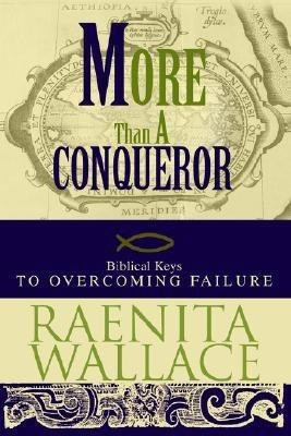More Than A Conqueror(English, Paperback, Wallace Raenita)