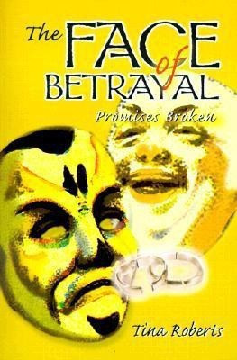 The Face of Betrayal(English, Paperback, Roberts Tina M)