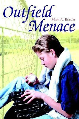 Outfield Menace(English, Paperback, Roeder Mark A)