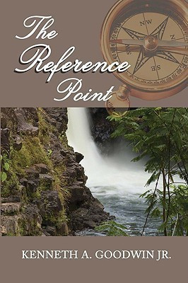 The Reference Point(English, Paperback, Goodwin Kenneth A Jr)