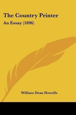 The Country Printer(English, Paperback, Howells William Dean)