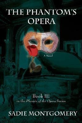 The Phantom's Opera(English, Paperback, Montgomery Sadie)
