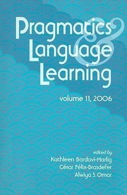 Pragmatics and Language Learning: v. 11(English, Paperback, unknown)