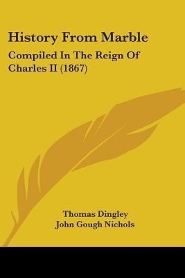 History from Marble(English, Paperback, Dingley Thomas)