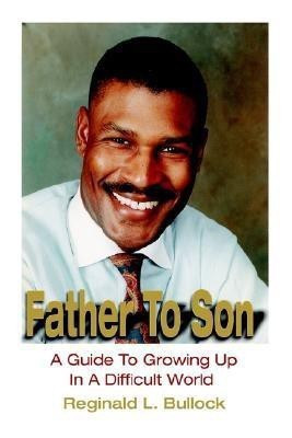 Father to Son(English, Hardcover, Bullock Reginald L)