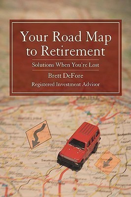 Your Road Map to Retirement(English, Paperback, Defore Brett)