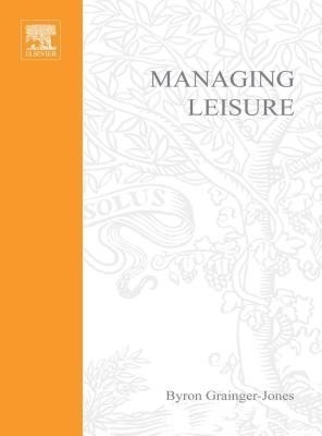 Managing Leisure(English, Electronic book text, Grainger-Jones Byron)