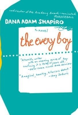 The Every Boy(English, Paperback, Shapiro Dana Adam)