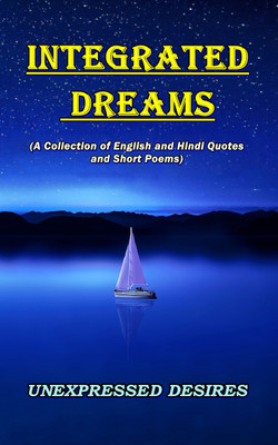 Integrated Dreams(English, Paperback, Unexpressed Desires)
