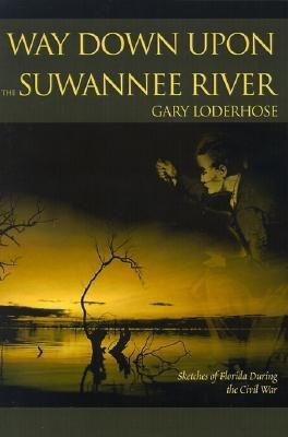 Way Down Upon the Suwannee River(English, Paperback, Loderhose Gary)
