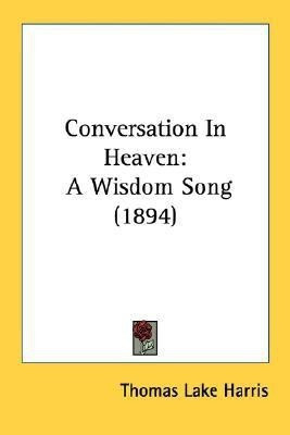 Conversation In Heaven(English, Paperback, Harris Thomas Lake)
