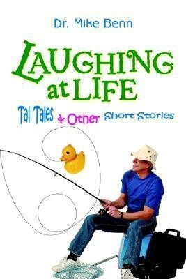 Laughing at Life(English, Paperback, Benn Mike)