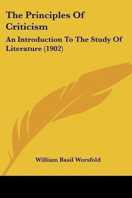 The Principles Of Criticism(English, Paperback, Worsfold William Basil)