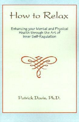 How to Relax(English, Paperback, Davis Patrick)