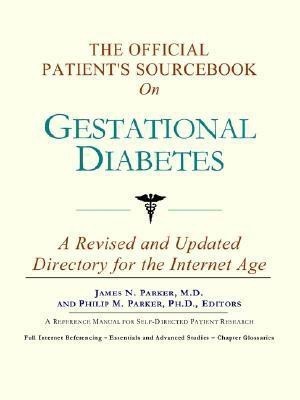 The Official Patient's Sourcebook on Gestational Diabetes(English, Paperback, unknown)