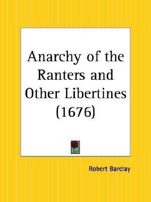 Anarchy of the Ranters and Other Libertines (1676)(English, Paperback, Barclay Robert)