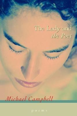 The Lady and the Poet(English, Paperback, Campbell Michael)