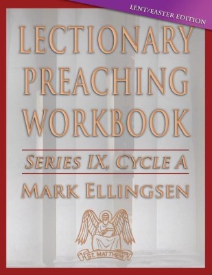 Lectionary Preaching Workbook, Cycle a - Lent / Easter Edition(English, Paperback, Ellingsen Mark)