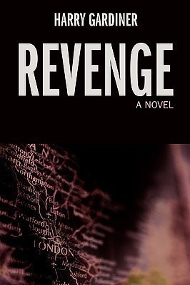 Revenge(English, Paperback, Gardiner Harry)