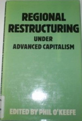 Regional Reconstruction Under Advanced Capitalism(English, Hardcover, O'Keefe Phil)