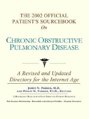 The 2002 Official Patient's Sourcebook on Chronic Obstructive Pulmonary Disease(English, Paperback, unknown)