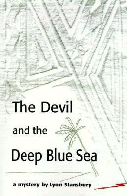 The Devil and the Deep Blue Sea(English, Paperback, Stansbury Lynn)