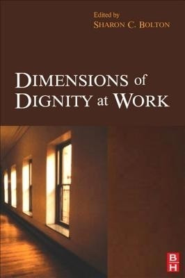 Dimensions of Dignity at Work(English, Electronic book text, Bolton Sharon C)