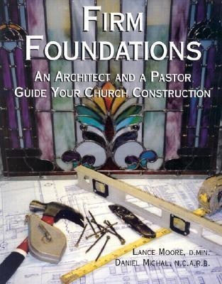 Firm Foundations(English, Paperback, Moore Lance Dr)