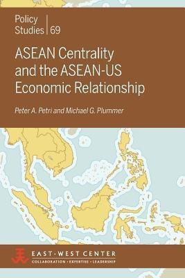 ASEAN Centrality and the ASEAN-US Economic Relationship(English, Paperback, Petri Peter A.)