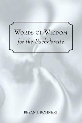 Words of Wisdom(English, Paperback, Bohnert Bryan J)