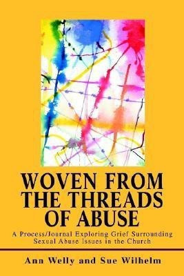 Woven from the Threads of Abuse(English, Paperback, Welly Ann)
