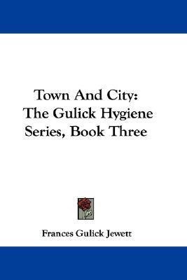 Town And City(English, Paperback, Jewett Frances Gulick)