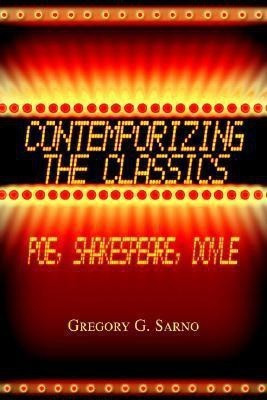 Contemporizing the Classics(English, Paperback, Sarno Gregory G)