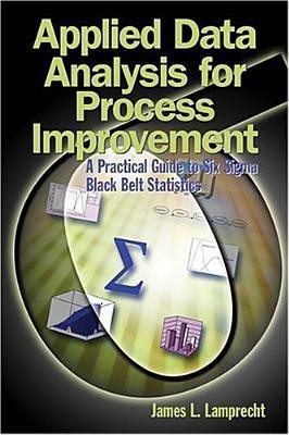 Applied Data Analysis for Process Improvement(English, Paperback, Lamprecht James L)