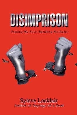 Disimprison(English, Paperback, Locklair Syieve)