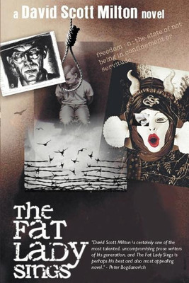 The Fat Lady Sings(English, Paperback, Milton David Scott)