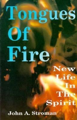 Tongues of Fire(English, Paperback, Stroman John A)