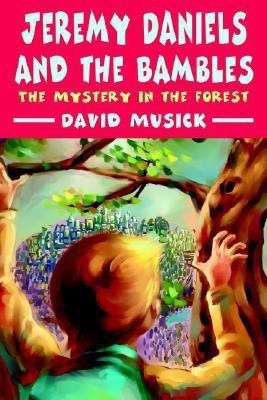 Jeremy Daniels and the Bambles(English, Hardcover, Musick David)